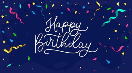 Happy birthday banner or greeting card with ribbons vector illustration. Handwritten lettering with confetti flat style. Festive party or event. Isolated on blue background