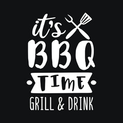 It's BBQ Time Quote Motivational Design. Barbecue Food Badge Illustration vector sayings.