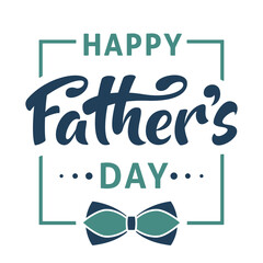 Happy Father's day poster with handwritten lettering text and bow tie, isolated on white background. Vector celebration sign for postcard, greeting cards, poster, banner, sticker. Season greetings