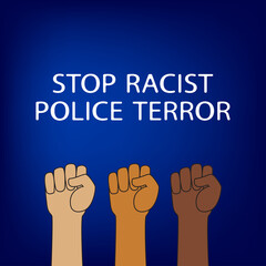 Stop racist police terror banner. Black lives matter vector concept.