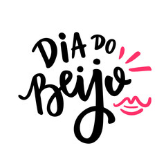 Dia do Beijo. Kiss Day. Brazilian Portuguese Hand Lettering with Kiss Draw. Vector.