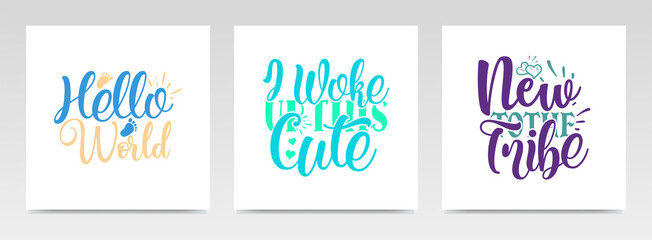 Baby born quotes letter typography set illustration.