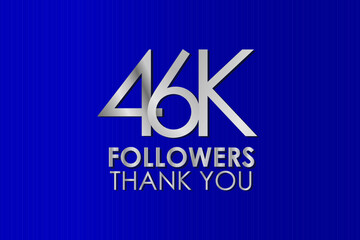 46K, 46.000 Thank you follower. Silver Color on Blue Background, for Social Media, Internet Account - Vector