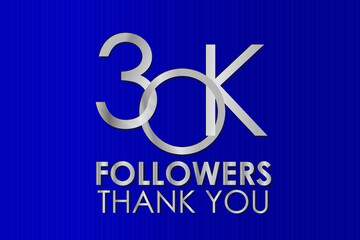 30K, 30.000 Thank you follower. Silver Color on Blue Background, for Social Media, Internet Account - Vector