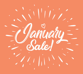 Hand drawn  calligraphy and text January sale