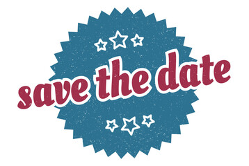 save the date sign. save the date round vintage retro label. save the date