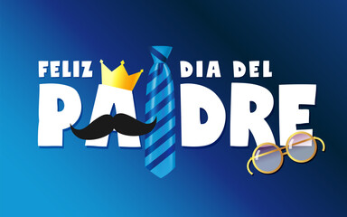 Happy Fathers Day card in Spanish words with necktie, crown and glasses. Vector blue striped tie, mustache and text for Father's day sale special offer banner. Best Dad in the world