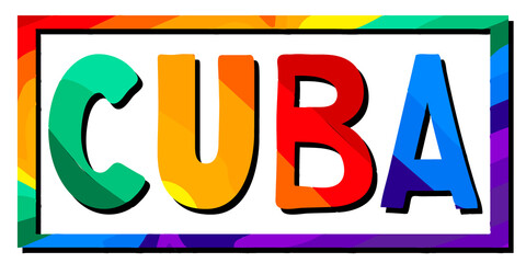 Cuba. Multicolored bright funny cartoon isolated inscription. Colorful cute letters in frame. Cuba for prints on clothing, t-shirts, bag, sticker; banner, flyer, cards, souvenir. Stock vector picture.