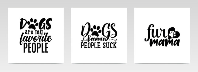 Dog quotes letter typography set illustration.