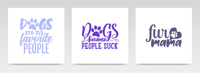 Dog quotes letter typography set illustration.