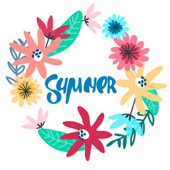 Summer seasonal background. Floral wreath with hand lettering inside. Handwritten text decorated with field flowers