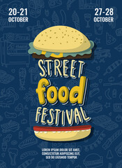 Street food festival poster with burger in cartoon style and hand drawn lettering. Fast food doodles surface background