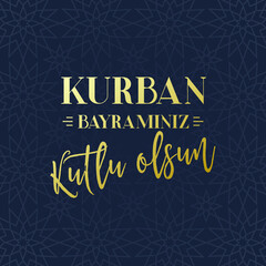 Feast of the Sacrifice Greeting (Eid al-Adha Mubarak) (Turkish: Kurban Bayraminiz Kutlu Olsun) Holy days of muslim community.