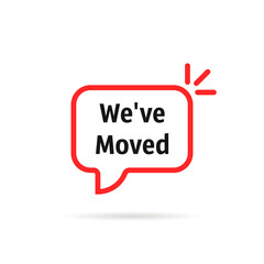 red speech bubble with we ve moved