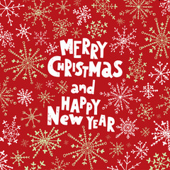 Fototapeta na wymiar Merry Christmas and Happy New Year. Hand drawn lettering on the snowflakes background.