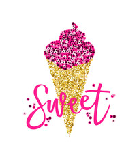 Fashion print for t-shirt. Gols glitter  ice cream cone and pink sequin design