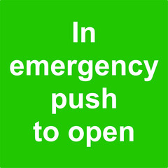 In Emergency Push bar to open strap will break square sign