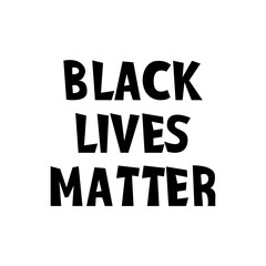 Black lives matter vector quotation poster to support movement of activists against racial discrimination, violence, protest for african american people, for human rights and freeedom, silhouette text