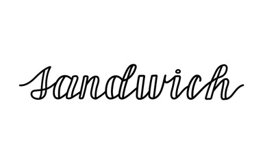 Sandwich handwritten lettering . Isolated Vector illustration.