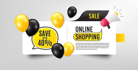 Save up to 40%. Sale banner with balloons. Discount Sale offer price sign. Special offer symbol. Speech bubble megaphone. Online shopping banner with balloons. Discount promotion. Vector