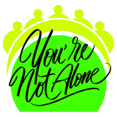 you're not alone