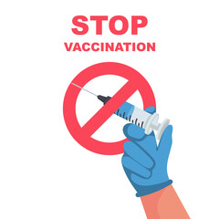 Syringe in hand with vaccine under the forbidden sign. Anti-vaccination protest. Rejecting preventive medicine. Vaccine refusal. Rejecting preventive coronavirus covid-19. Vector flat design.