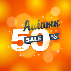 Autumn sale up to 50 off - creative vector banner (poster) on orange blurry background - special seasonal sales and offers promo flyer template
