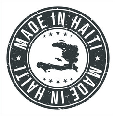 Made in Haiti Symbol. Silhouette Icon Map. Design Grunge Vector. Product Export Seal.