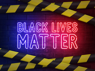 Black lives matter - blue and red neon light word and warning tape on brick wall background