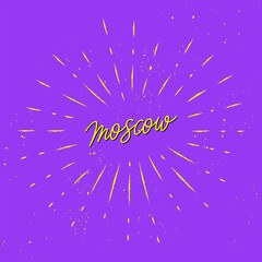 Moscow hand lettering with yellow sunburst lines
