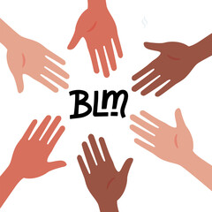 Fototapeta premium Circle of hands diverse unity togetherness. Black Lives Matter concept. BLM - lettering quote. Protest Banner about Human Right of Black People in U.S. America. Vector hand drawn Illustration.