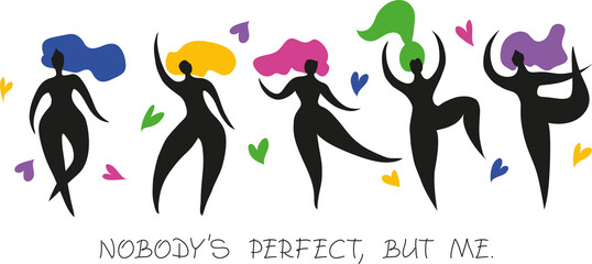 Set of motion silhouettes of happy plus size girls.
Positive body concept. No one is perfect except me. Vector illustration on a white background.