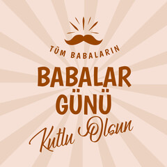 Babalar Gunu Kutlu Olsun. Holiday lettering. Turkish: Happy Father's Day
