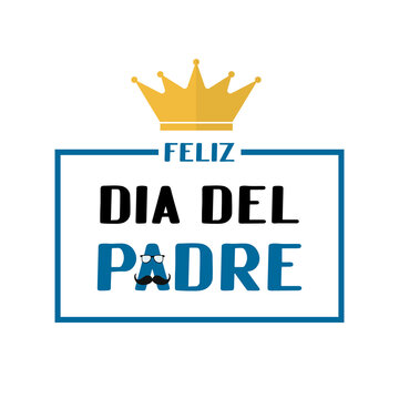 Dia Del Padre Images – Browse 459 Stock Photos, Vectors, and Video | Adobe  Stock