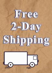 Free 2 Day Shipping type message on brown packing paper
