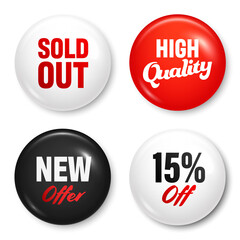 Realistic badges with text. Product promotion, sale. Special offer. Glossy round button. Pin badge mockup. Vector illustration.