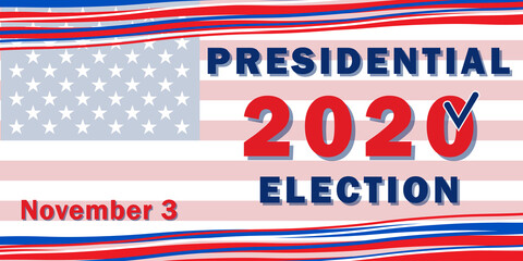 Presidential Election 2020 in the United States of America, web banner on the background of the American flag. All elements are isolated.