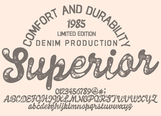 Original vintage Denim print for t-shirt or apparel. Old school vector graphic for fashion and printing. Hand drawn  calligraphy display typeface. 