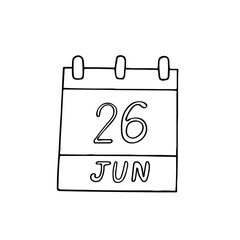 calendar hand drawn in doodle style. June 26. International Day Against Drug Abuse and Illicit Trafficking, Support of Victims of Torture, date. icon, sticker, element design planning business holiday