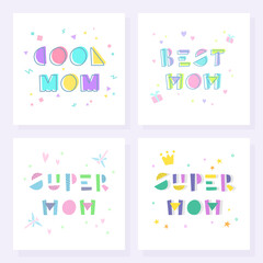 Mother's Day poster collection. Super mom, best mom, cool mom.