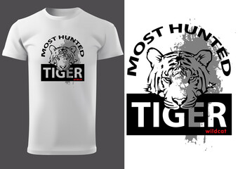 White T-shirt Print Design with Tiger Head and Inscriptions Most Hunted Tiger - Black and White Graphic Design, Vector Illustration