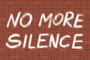 African American's rights protest grunge style lettering No more silence on the brick wall. Vector illustration.