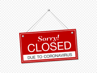 Hanging sign about coronavirus and close-up on a red closed sign of a shop displaying the message 