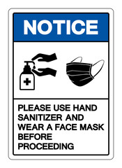 Notice Please Use Hand Sanitizer And Wear A Face Mask Before Proceeding Symbol Sign, Vector Illustration, Isolate On White Background Label. EPS10