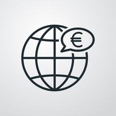 Icono plano lineal globo terráqueo con euro en burbuja de habla en fondo gris