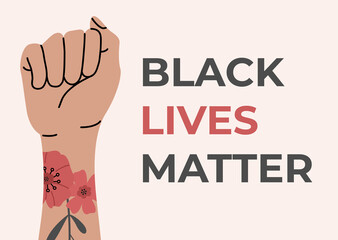 Black lives matter, fist protesting for rights. No racism banner. Vector illustration in flat cartoon style on isolated background. 