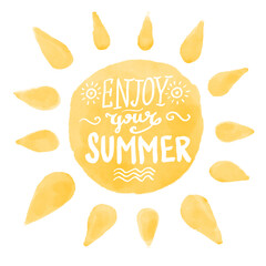 Hand drawn lettering enjoy your summer with bright sun background. Abstract design card perfect for prints, flyers, banners, invitations, special offer and more.