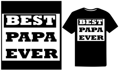 Best Dad Ever.Happy Father's day t-shirt design template for print. Fathers day t-shirt design for men, women, and, children.