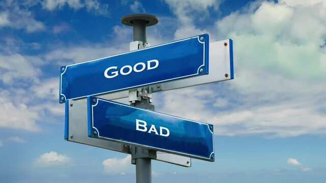 Street Sign the Way to Good versus Bad