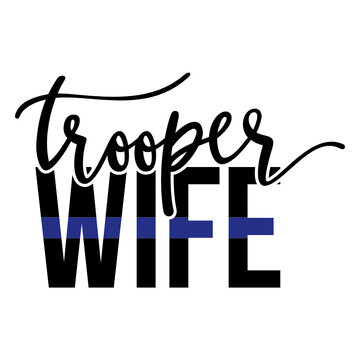 Trooper Wife Thin Blue Line